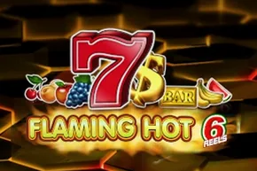 Flaming Hot 6 Reels